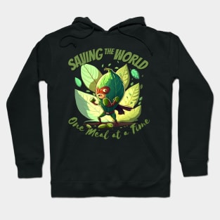 Saving the world one meal at a time Hoodie